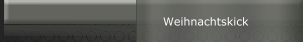 Weihnachtskick